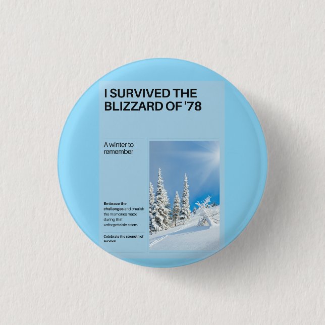 I Survived The Blizzard of '78 1 Inch Round Button (Front)