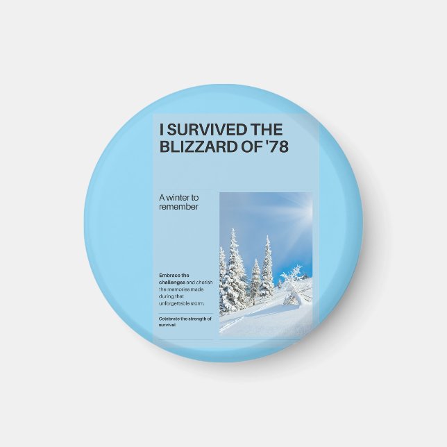 I Survived The Blizzard of '78 Magnet (Front)