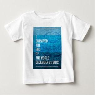 I Survived The End of The World Baby T-Shirt