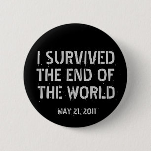I Survived The End Of The World Button