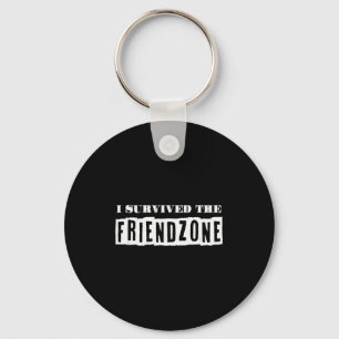 I Survived The Friendzone Valentine Gift For Frien Keychain