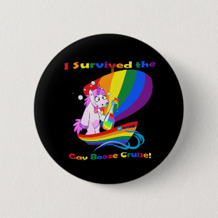 "I Survived the Gay Booze Cruise!" 2 Inch Round Button