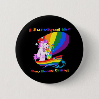 "I Survived the Gay Booze Cruise!" 2 Inch Round Button