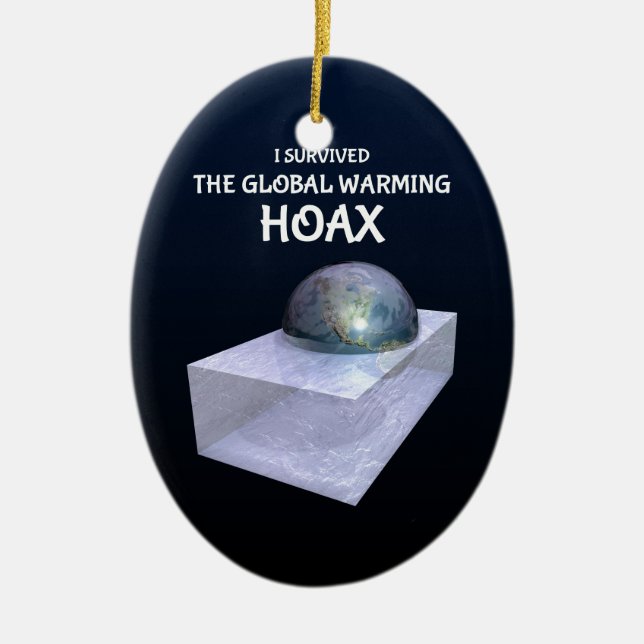 I Survived The Global Warming Hoax Ceramic Ornament (Front)
