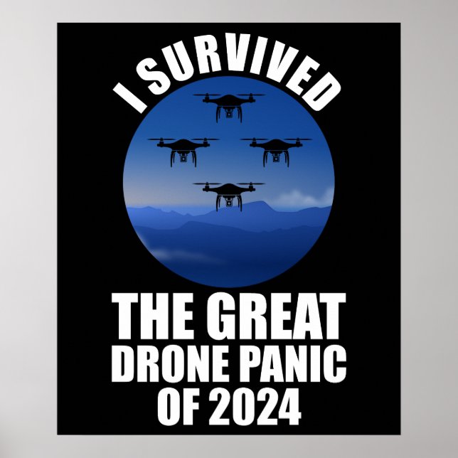 I Survived The Great Drone Panic Of 2024 Poster (Front)