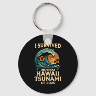I Survived The Great Hawaii Tsunami Of 2025 Funny Keychain