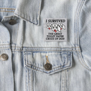 I Survived The Great Toilet Paper Crisis of 2020 2 Inch Square Button