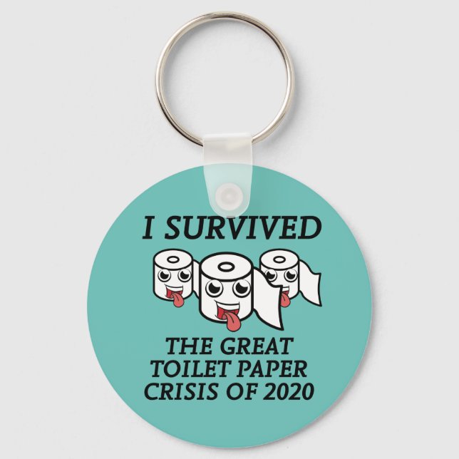 I Survived The Great Toilet Paper Crisis of 2020 Keychain (Front)