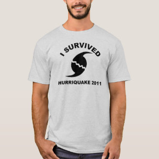 I survived the hurriquake T-Shirt