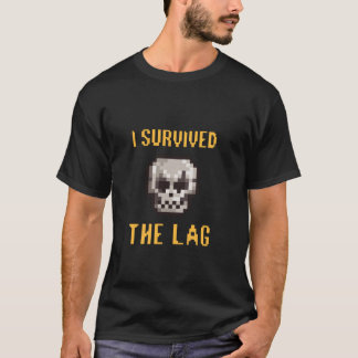 I Survived The Lag Gaming Funny Video Gamer Cool G T-Shirt