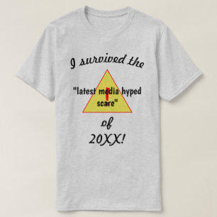 I Survived The Latest Media Hyped Scare Lt Novelty T-Shirt