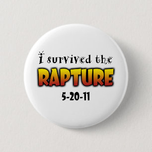 I Survived the Rapture 2 Inch Round Button