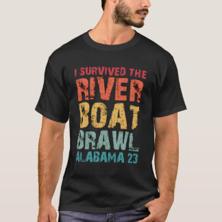 I Survived The Riverboat Brawl Alabama Funny Montg T-Shirt