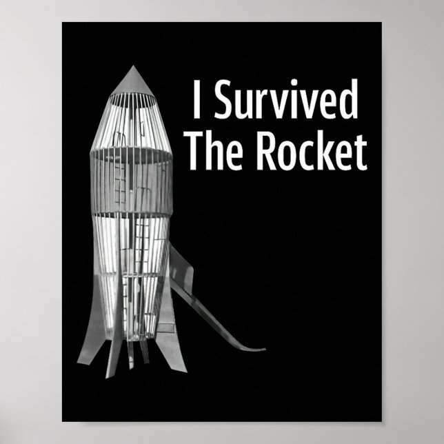 I Survived The Rocket Funny Apparel  Poster (Front)