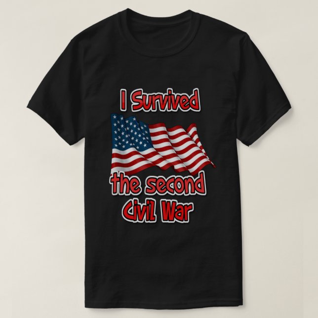 I survived the second civil war T-Shirt (Design Front)