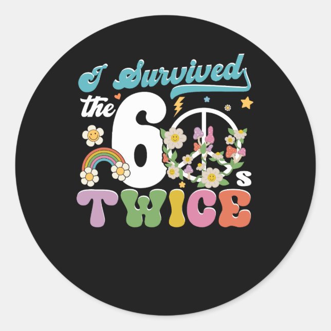 I Survived The Sixties 60s Twice Old Fashioned Pea Classic Round Sticker (Front)