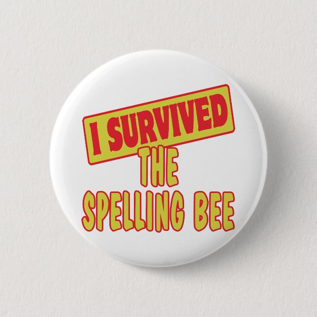 I SURVIVED THE SPELLING BEE 2 INCH ROUND BUTTON (Front)