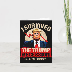 I Survived The Trump Recession 4725 4925 Trump Rec Card