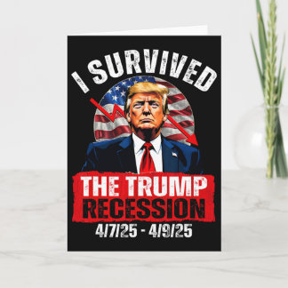 I Survived The Trump Recession 4725 4925 Trump Rec Card