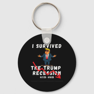I Survived The Trump Recession Funny Trump Recessi Keychain