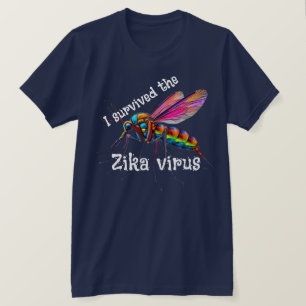 "I survived  the Zika virus" with mosquito T-Shirt