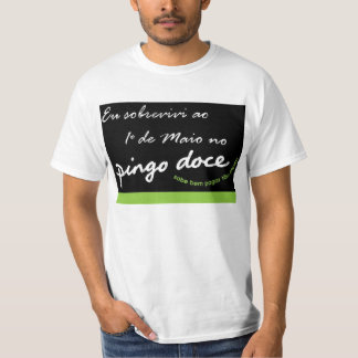 I survived to 1º of May in the sweet nugget T-Shirt