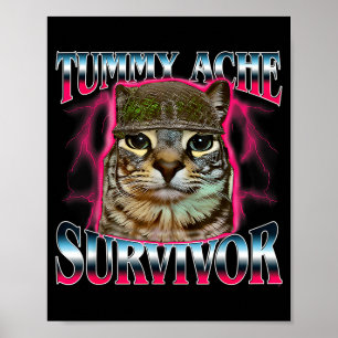 I Survived Today's Funny Tummy Ache Survivor Cat M Poster