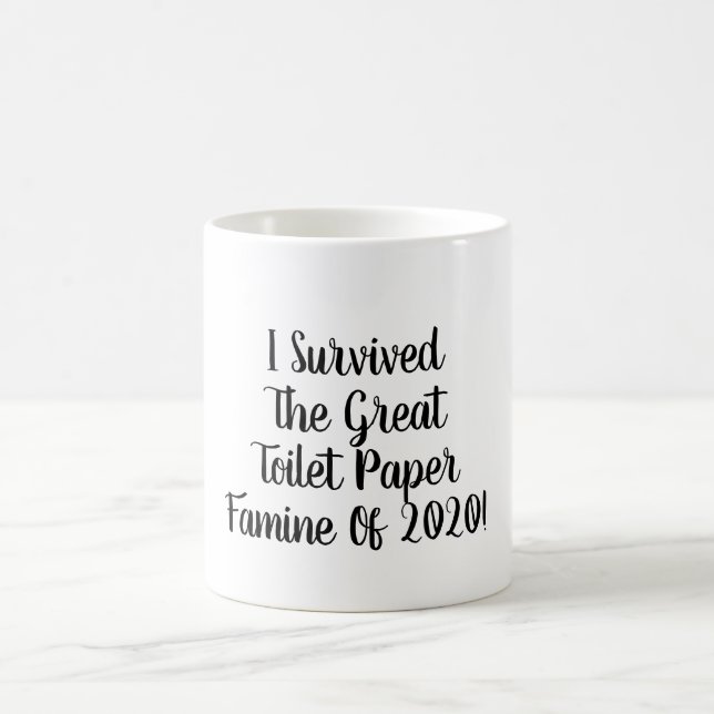 I Survived Toilet Paper Famine Coffee Cup (Center)
