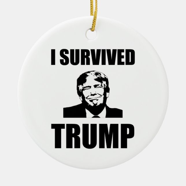I Survived Trump 2020 Election Anti-Trump Ceramic Ornament (Front)