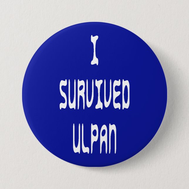 I Survived Ulpan 3 Inch Round Button (Front)