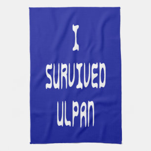 I Survived Ulpan Kitchen Towel