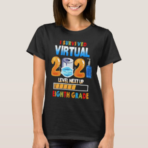 I Survived Virtual 7th Grade 2020 2021 Level Up to T-Shirt