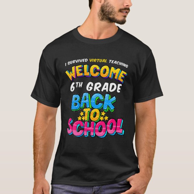 I Survived Virtual Teaching Back To School 6Th Gra T-Shirt (Front)
