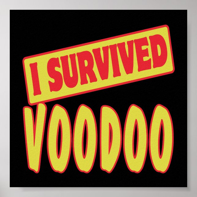 I SURVIVED VOODOO POSTER (Front)