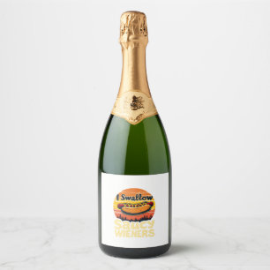 I Swallow Saucy Wieners Funny Adult Joke Hot Dogs Sparkling Wine Label