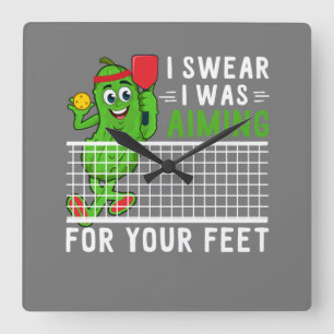I Swear I Was Aiming For Your Feet Funny Picklebal Square Wall Clock