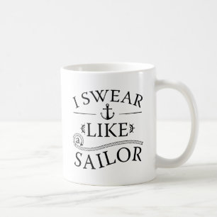 I Swear Like A Sailor Coffee Mug