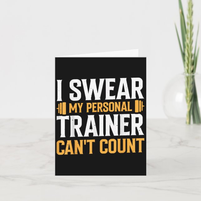 I Swear My Trainer Can't Count  Card (Front)