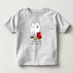 I Swear the Cat Did It Samoyed Dog Messy Funny Toddler T-shirt