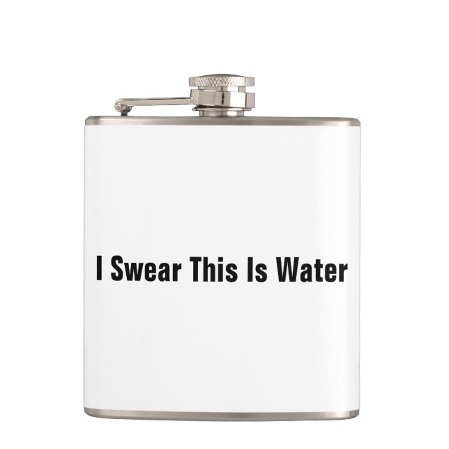 I Swear This Is Water Hip Flask (Front)