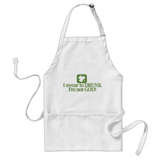 I Swear To Drunk I'm Not God Standard Apron
