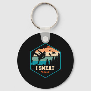 I Sweat Chalk Graphic Bouldering Mountaineering Cl Keychain