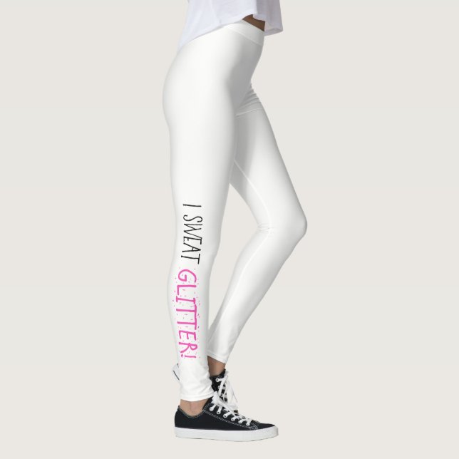 I Sweat "GLITTER!" Leggings (Right)