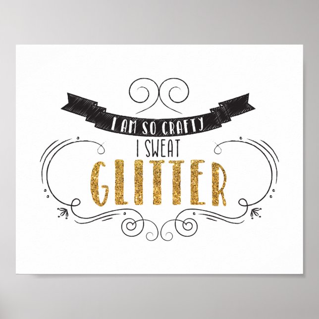 I Sweat Glitter Quote CUSTOMIZABLE Poster (Front)
