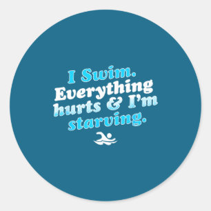 I Swim Funny Swimmer Quote  Classic Round Sticker