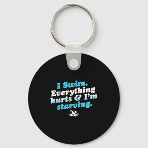 I Swim Funny Swimmer Quote Keychain