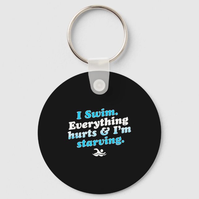 I Swim Funny Swimmer Quote  Keychain (Front)
