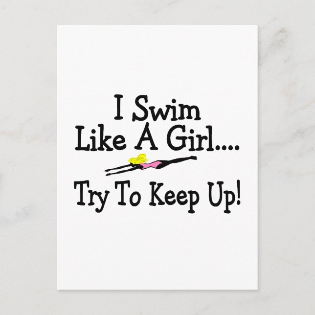 I Swim Like A Girl Try To Keep Up Postcard (Front)