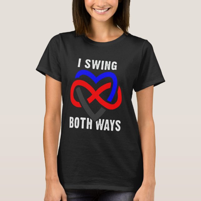 I Swing Both Ways Polyamory Infinity Heart T-Shirt (Front)