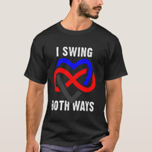 I Swing Both Ways Polyamory Infinity Heart T-Shirt